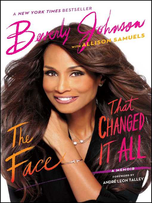 Title details for The Face That Changed It All by Beverly Johnson - Available